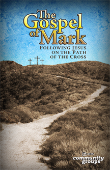 The Gospel of Mark: Following Jesus on the Path of the Cross