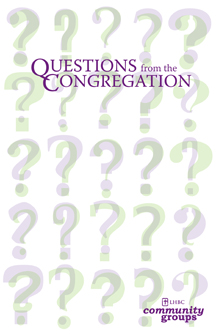 Questions from the Congregation
