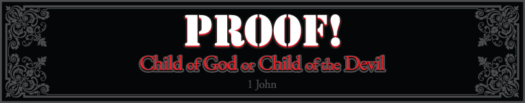1 John; Child of God or Child of the Devil